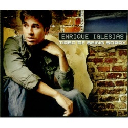 Обложка трека 'Enrique IGLESIAS - Tired Of Being Sorry'