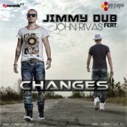 Обложка трека 'Jimmy DUB ft. John RIVAS - Changes'