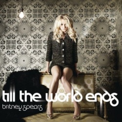 Обложка трека 'Britney SPEARS - Till The World Ends'
