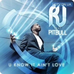 Обложка трека 'RJ & PITBULL - You Know It Ain't Love (David May rmx)'