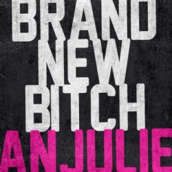 Обложка трека 'ANJULIE - Brand New Bitch'