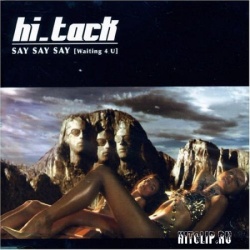 Обложка трека 'HI TACK - Say Say Say (Tocadisco radio mix)'