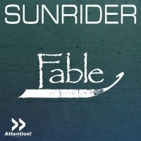 Обложка трека 'SUNRIDER - Fable (Radio Edit)'