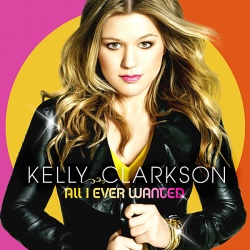 Обложка трека 'Kelly CLARKSON - All I Ever Wanted'
