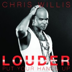 Обложка трека 'Chris WILLIS - Louder (Put Your Hands Up)'