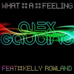 Обложка трека 'Alex GAUDINO & Kelly  ROWLAND - What A Feeling'