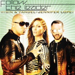 Обложка трека 'WISIN feat. Jennifer LOPEZ - Follow The Leader'