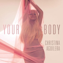 Обложка трека 'Christina AGUILERA - Your Body'