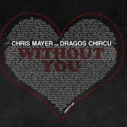 Обложка трека 'Chris MAYER & Dragos CHIRCU - Without You'