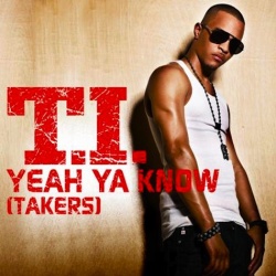 Обложка трека 'T.I. - Yeah You Know (Takers)'