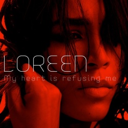 Обложка трека 'LOREEN - My Heart Is Refusing Me'