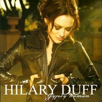 Обложка трека 'Hilary DUFF - Gypsy woman'