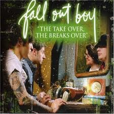 Обложка трека 'FALL OUT BOY - The Take Over, The Break's Over'