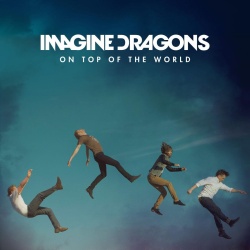 Обложка трека 'IMAGINE DRAGONS - On Top Of The World'