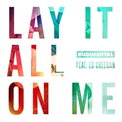 Обложка трека 'RUDIMENTAL - Lay It All On Me'