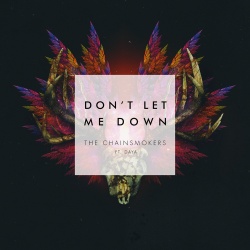 Обложка трека 'The CHAINSMOKERS & DAYA - Dont Let Me Down'