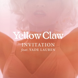 Обложка трека 'YELLOW CLAW feat. Yade LAUREN - Invitation'
