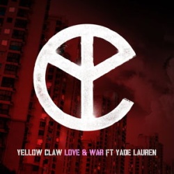 Обложка трека 'YELLOW CLAW & Yade LAUREN - love and war'