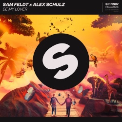 Обложка трека 'Sam FELDT & Alex SCHULZ - Be My Lover'