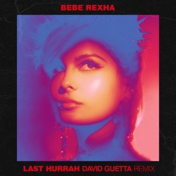 Обложка трека 'Bebe REXHA - Last Hurrah (David Guetta rmx)'