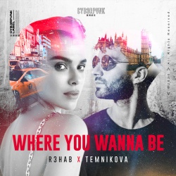 Обложка трека 'R3HAB & Elena TEMNIKOVA - Where You Wanna Be'