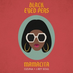Обложка трека 'The BLACK EYED PEAS & OZUNA & J.REY SOUL - Mamacita'
