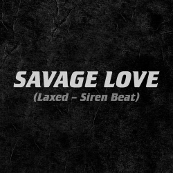 Обложка трека 'Jason DERULO & JAWSH 685 - Savage Love'