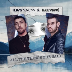 Обложка трека 'Ilkay SENCAN & Faruk SABANCI - All The Things She Said'