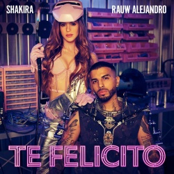 Обложка трека 'SHAKIRA & Rauw ALEJANDRO - Te Felicito'